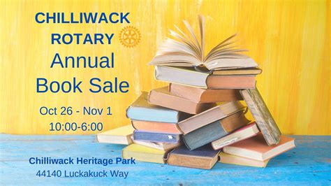 Chilliwack Rotary Book Sale, Chilliwack Heritage Park, 29 October 2025 ...