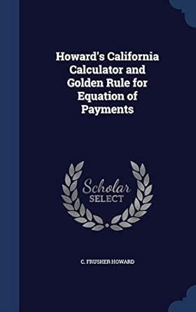 Buy Howard's California Calculator and Golden Rule for Equation of ...