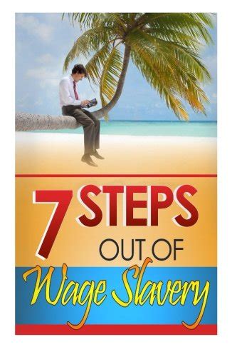 Buy 7 Steps Out of Wage Slavery Book Online at Low Prices in India | 7 ...