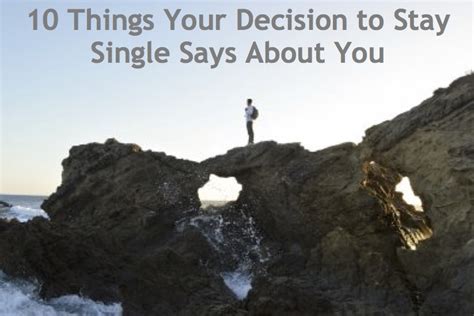 10 Things Your Decision to Stay Single Says About You – Lessons From the End of a Marriage