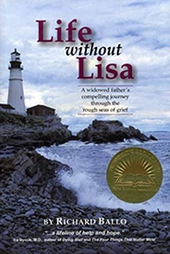 Buy Life Without Lisa: A Widowed Father's Journey Thourgh the Rough ...