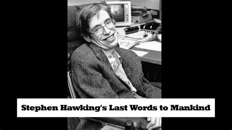 Stephen Hawking's Last Words to Mankind (OB-LIX Music) - YouTube