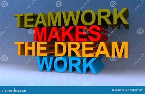 Teamwork Makes the Dream Work on Blue Stock Illustration - Illustration ...