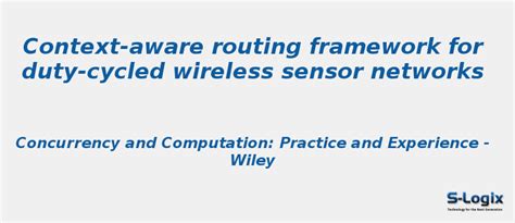 Context-aware routing framework for duty-cycled WSN | S-Logix