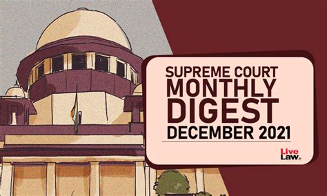 Supreme Court Monthly Digest: December 2021 [Citation: LL 2021 SC 696 ...