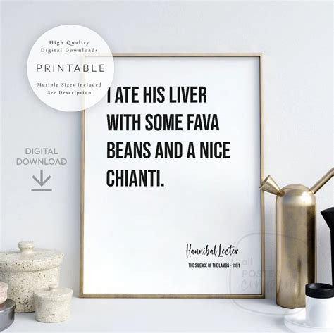 I Ate His Liver With Some Fava Beans and a Nice Chianti, PRINTABLE Wall ...