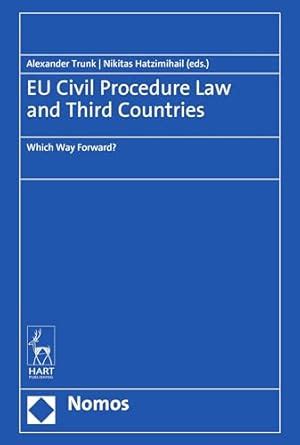 EU Civil Procedure Law and Third Countries: Which Way Forward? eBook ...