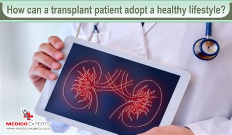 How to Attain Maximum Life After Kidney Transplant