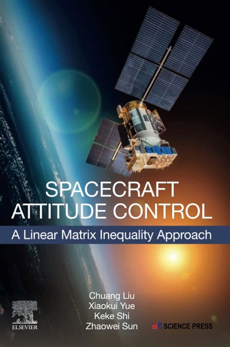 Buy Spacecraft Attitude Control: A Linear Matrix Inequality Approach ...
