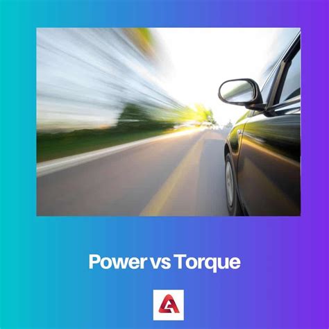 Power vs Torque: Difference and Comparison