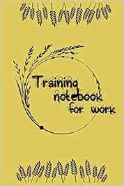 Buy Training notebook for work, funny work notebook, work gifts ...