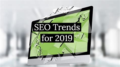 SEO Trends for 2019 | 4D Digital