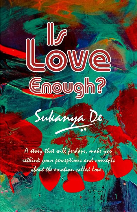 Is Love Enough eBook : De, Sukanya : Amazon.in: Kindle Store