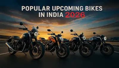 Popular Upcoming Bikes in India 2026