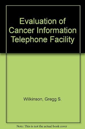 Buy Evaluation of Cancer Information Telephone Facility Book Online at ...