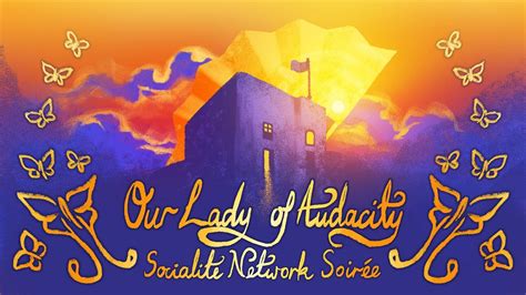 Our Lady of Audacity Socialite Network Soirée - Empire LRP Player Event ...