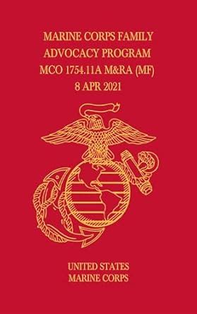 Marine Corps Family Advocacy Program MCO 1754.11A M&RA (MF) 8 APR 2021 ...