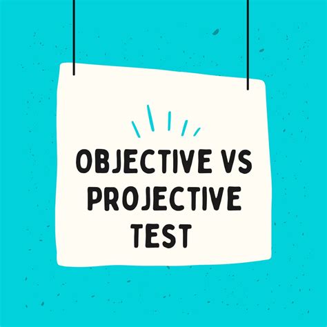 Today with psychology : Objective Vs Projective Test