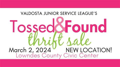 Tossed & Found Thrift Sale - NEW LOCATION, Lowndes County Civic Center ...