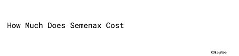 How Much Does Semenax Cost - Sharda University