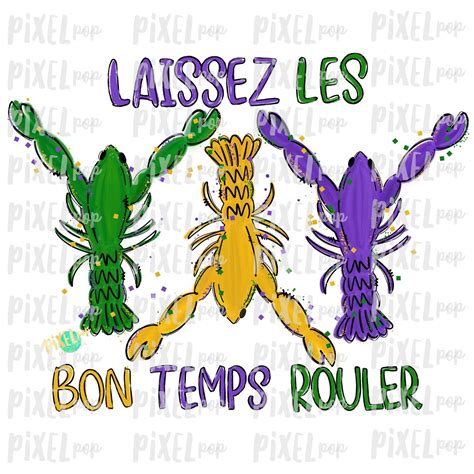 Crawfish Laissez Les Bon Temps Rouler Sublimation PNG | New Orleans ...