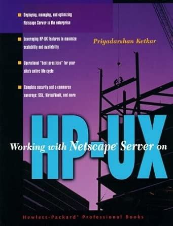 Buy Working With Netscape Server on HP-UX (Hewlett-Packard Professional ...
