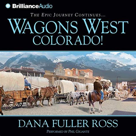 Wagons West Colorado!: Wagons West, Book 7 (Audio Download): Dana ...