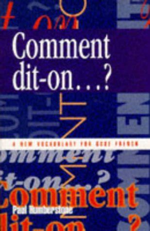 Comment dit- on...?: Vocabulary for GCSE French (GCSE vocabulary ...