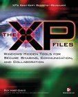 Buy The XP Files: Windows Hidden Tools for Secure Sharing ...