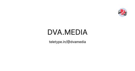 DVA.MEDIA — Teletype