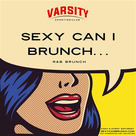 Sexy Can I Can Brunch | Varsity Sporting Club | R&B Brunch, Varsity ...
