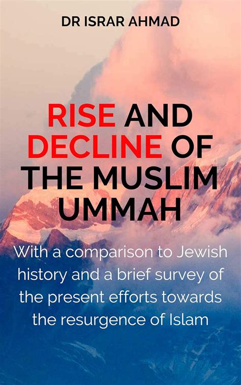 RISE AND DECLINE OF THE MUSLIM UMMAH: With a comparison to Jewish ...