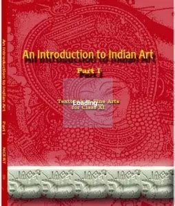 An Introduction To Indian Art Part 1 : Textbook In Fine Arts For Class ...
