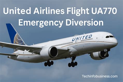 United Airlines Flight UA770 Emergency Diversion - Tech Info Business