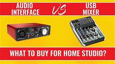 usb audio interface vs mixer audio interface vs usb mixer for home studio what should you buy usb audio interface vs mixer audio interface vs usb mixer for home studio what should you buy