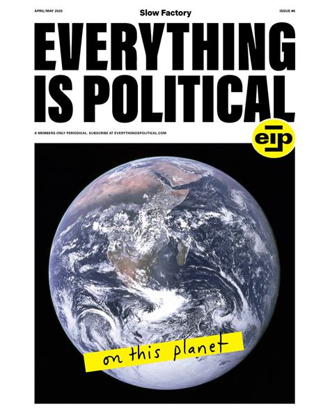 Everything Is Political Quote 的图像结果
