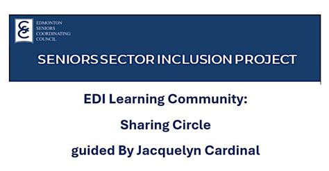 EDI Learning Community: Sharing Circle guided by Jacquelyn Cardinal ...