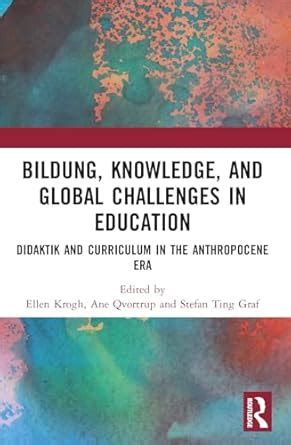 Buy Bildung, Knowledge, and Global Challenges in Education: Didaktik ...