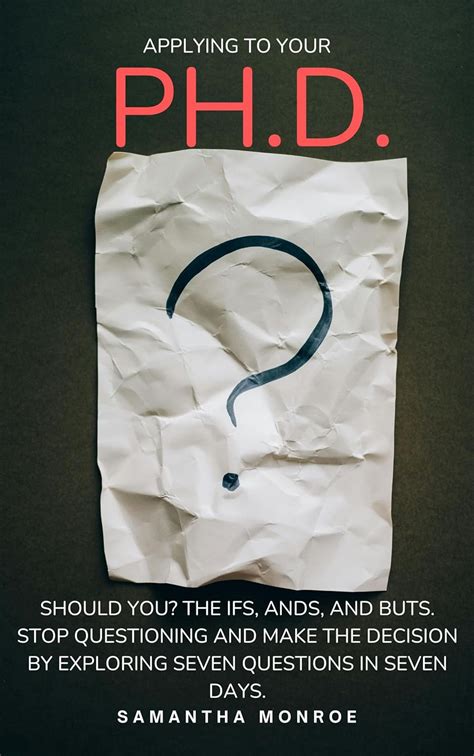 Applying for your Ph.D... Should You?: The Ifs, Ands, and Buts. Stop ...