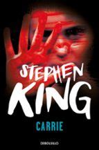 CARRIE | Stephen King | DEBOLSILLO | Casa del Libro