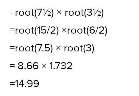 what is root 7 1/2 x root 3 1/2 - Brainly.in