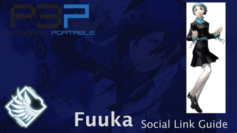 Persona 3 Portable: Fuuka Social Link Guide