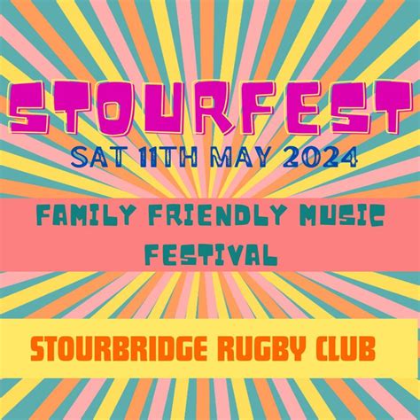 Stourfest , Stourbridge Rugby Football Club Ltd, 11 May 2024 | AllEvents.in