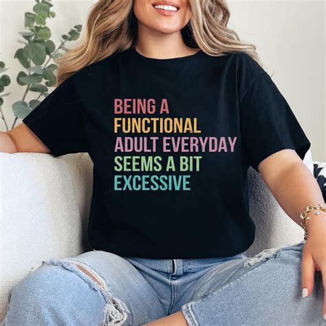 Funny Shirt, Shirt With Saying, Funny Saying Shirt, Sarcasm Quotes Tee ...