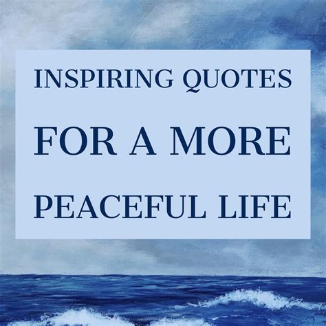 Inspiring Quotes for a More Peaceful Life