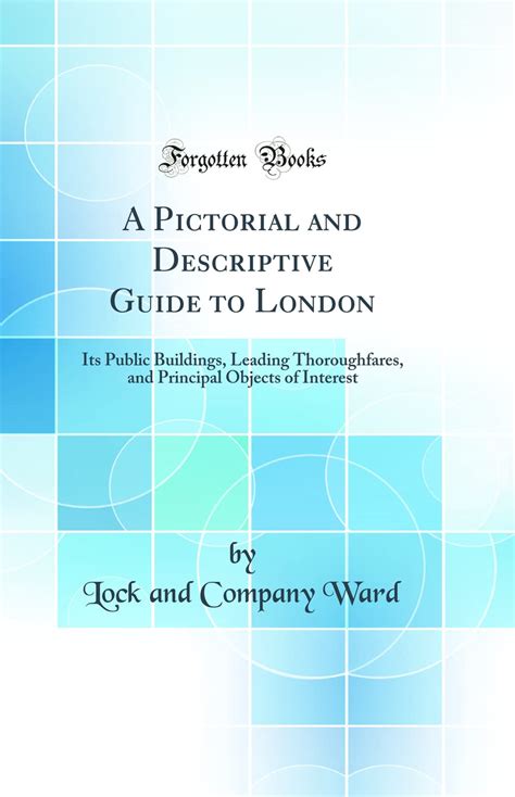 Buy A Pictorial and Descriptive Guide to London: Its Public Buildings ...