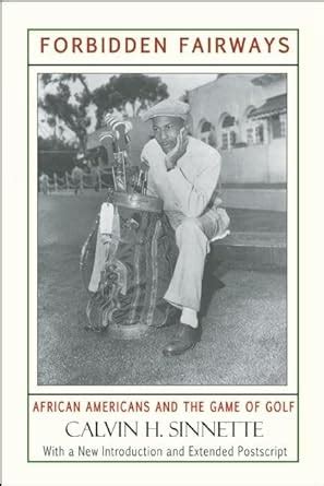 Buy Forbidden Fairways: African Americans and the Game of Golf Book ...
