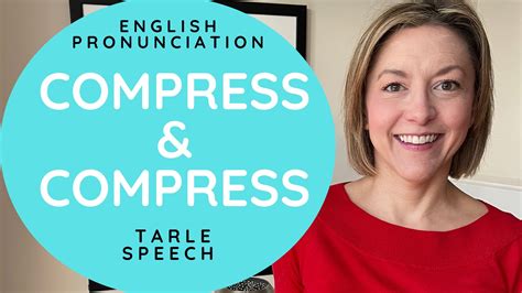 How to Pronounce COMPRESS & COMPRESS - American English Heteronym ...