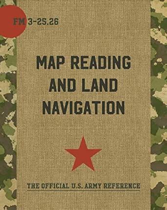 Buy Map Reading and Land Navigation: FM 3-25.26 Book Online at Low ...