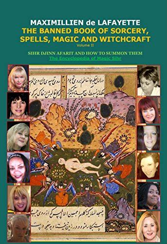 Volume II. THE BANNED BOOK OF SORCERY, SPELLS, MAGIC AND WITCHCRAFT ...
